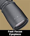 Fast Focus Eyepiece