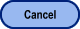 Cancel